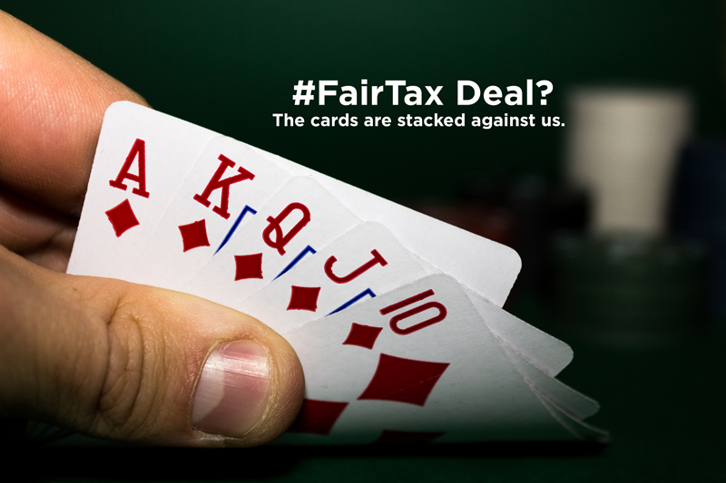 160128 fairtax deal cards are stacked against us 800pxw